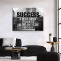 Success Is Never Owned, It's Rented And The Rent Is Due Every Day Motivational Canvas Wall Art, B&W Version