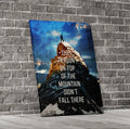 The Person On Top Of The Mountain Didn't Fall There Motivational Canvas Wall Art